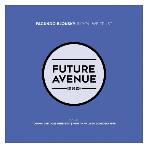 Facundo Blonsky - In You We Trust [FA296]